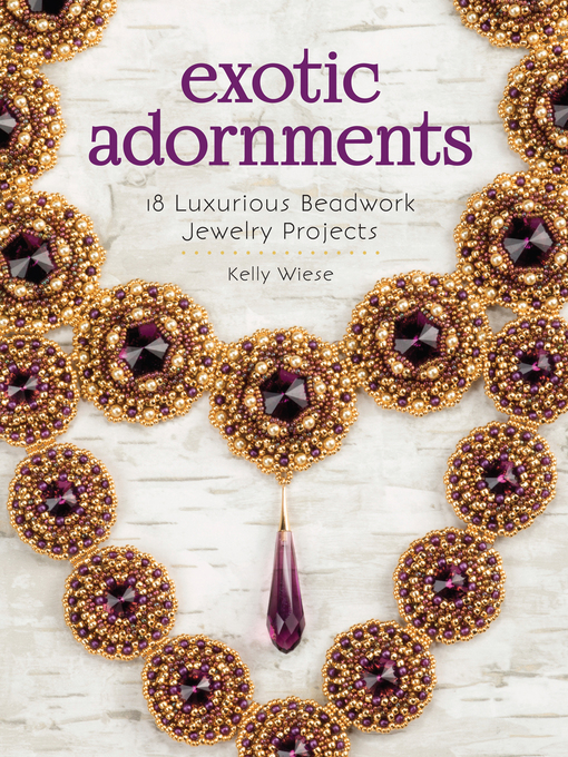 Title details for Exotic Adornments by Kelly Wiese - Available